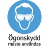Skylt Systemtext Ögonskydd 210x297 mm Plast