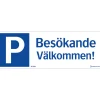 Skylt Systemtext Parkering Besökande Välkommen